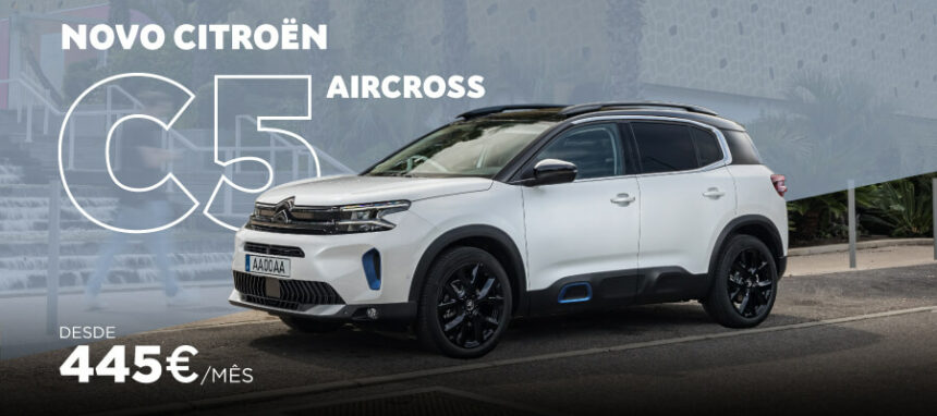 Novo SUV Citroën C5 Aircross desde 445€/mês