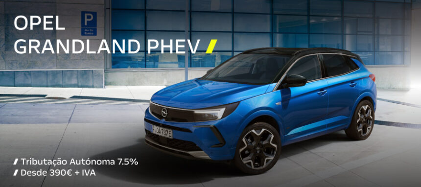 Opel Grandland PHEV desde 390€/mês + IVA