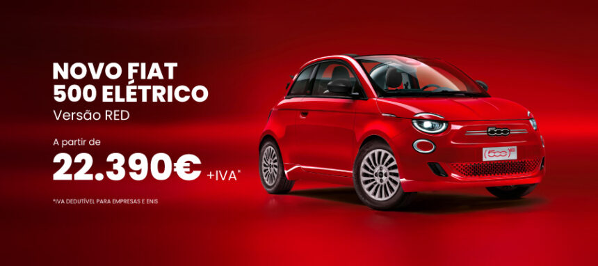 Novo Fiat 500 Elétrico RED a partir de 22.390€ + IVA*