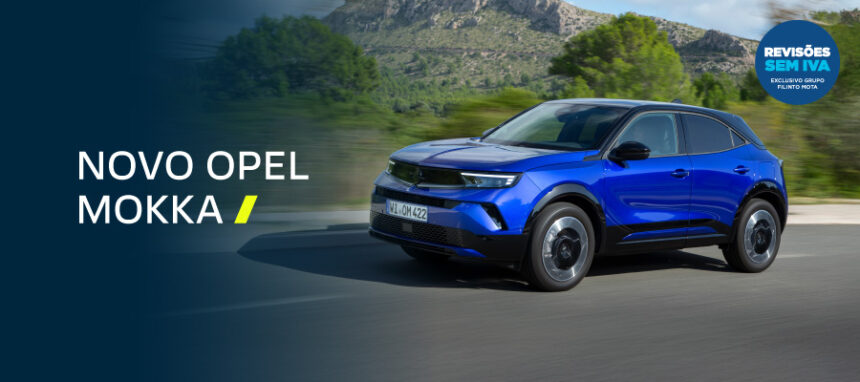Novo Opel Mokka a partir de 266€/mês