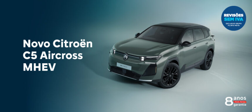Novo Citroën C5 Aircross a partir de 26.490€ ou 395€/mês