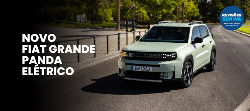 Novo Fiat Grande Panda Elétrico a partir de 22.645€ + IVA* ou 159€/mês + IVA*