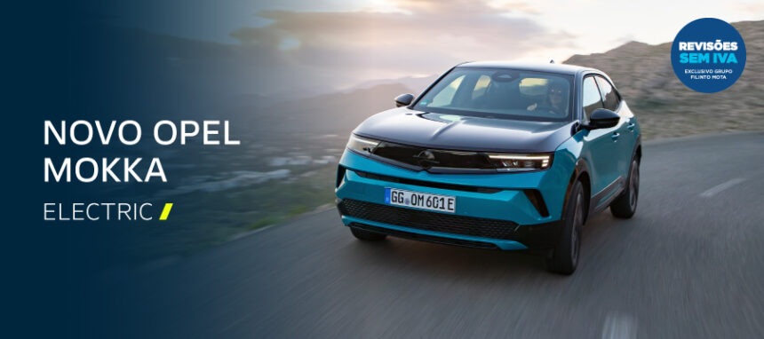 Novo Opel Mokka Electric a partir de 24.900€ + IVA*
