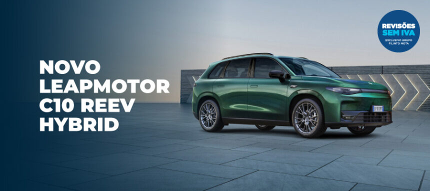 Novo Leapmotor C10 REEV Hybrid partir de 27.990€ + IVA*